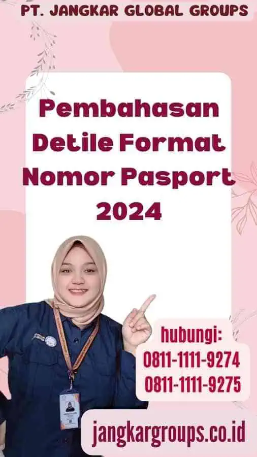 Pembahasan Detile Format Nomor Pasport 2024