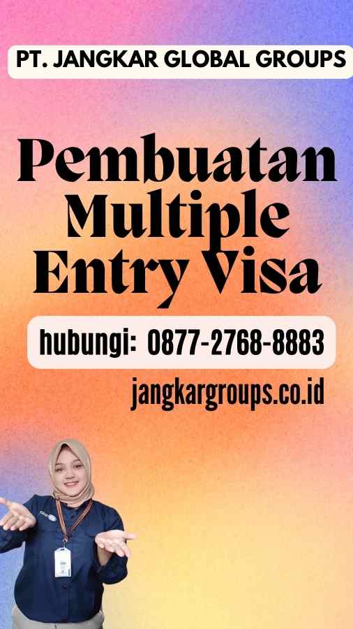 Pembuatan Multiple Entry Visa
