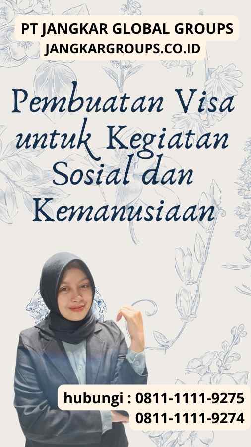 Pembuatan Visa untuk Kegiatan Sosial dan Kemanusiaan