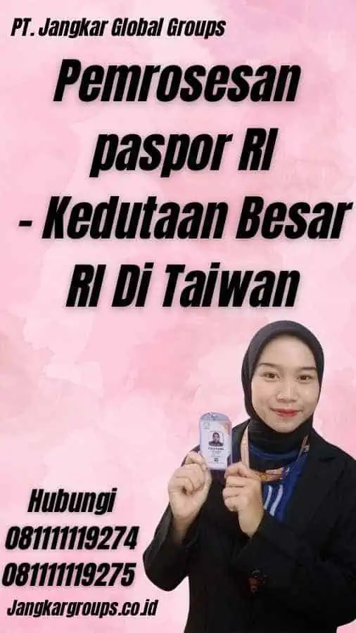 Pemrosesan paspor RI - Kedutaan Besar RI Di Taiwan