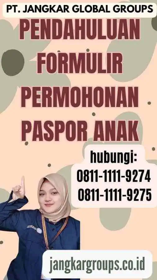 Pendahuluan Formulir Permohonan Paspor Anak