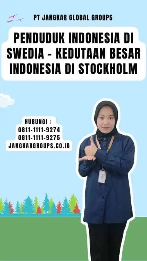Penduduk Indonesia di Swedia - Kedutaan Besar Indonesia Di Stockholm