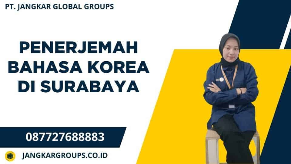 Penerjemah Bahasa Korea Di Surabaya