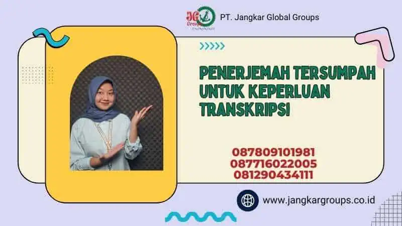 Penerjemah Tersumpah Untuk Keperluan Transkripsi