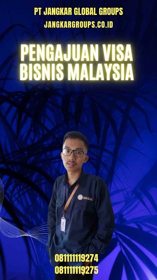 Pengajuan Visa Bisnis Malaysia