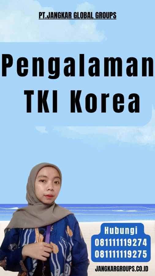 Pengalaman TKI Korea