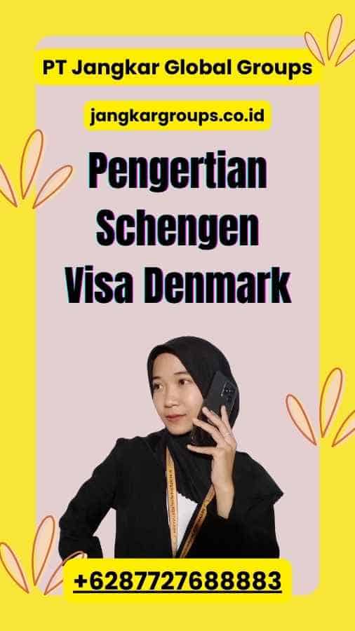 Pengertian Schengen Visa Denmark