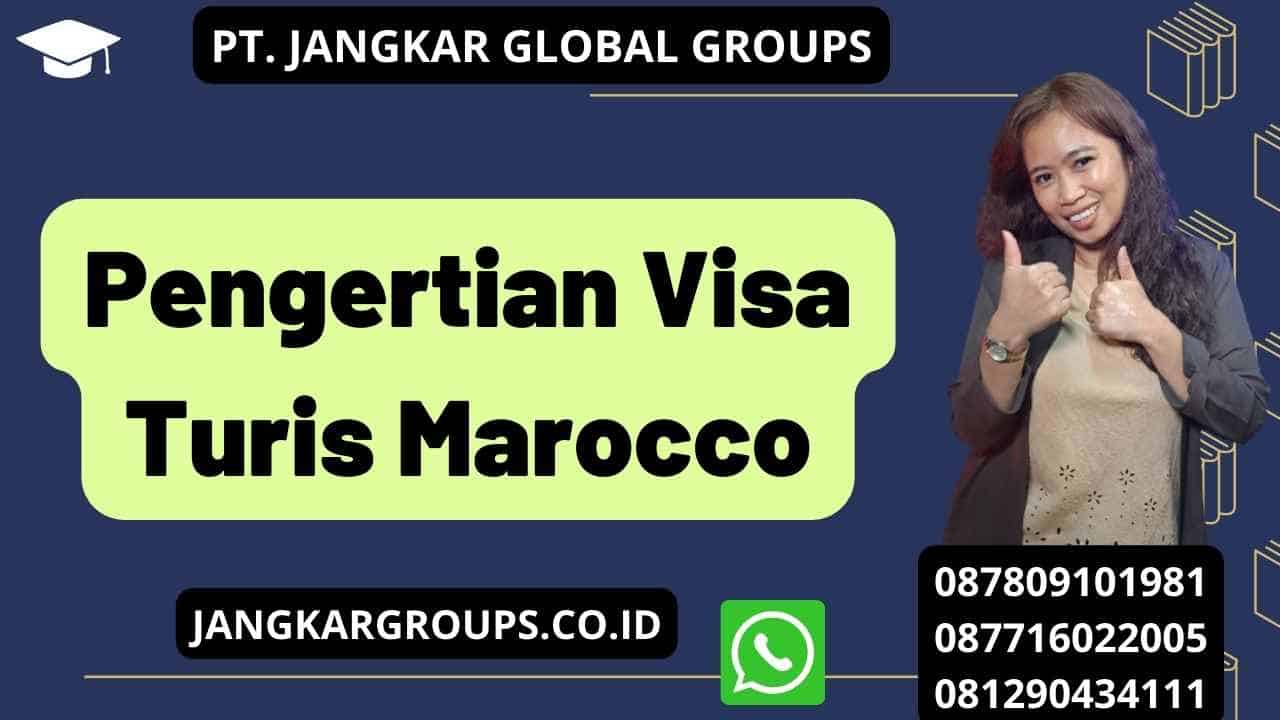 Pengertian Visa Turis Marocco