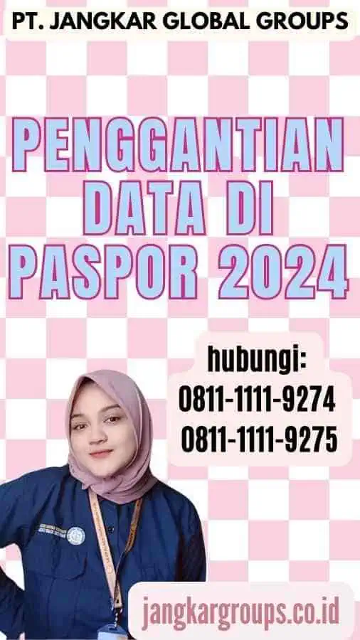 Penggantian Data Di Paspor 2024