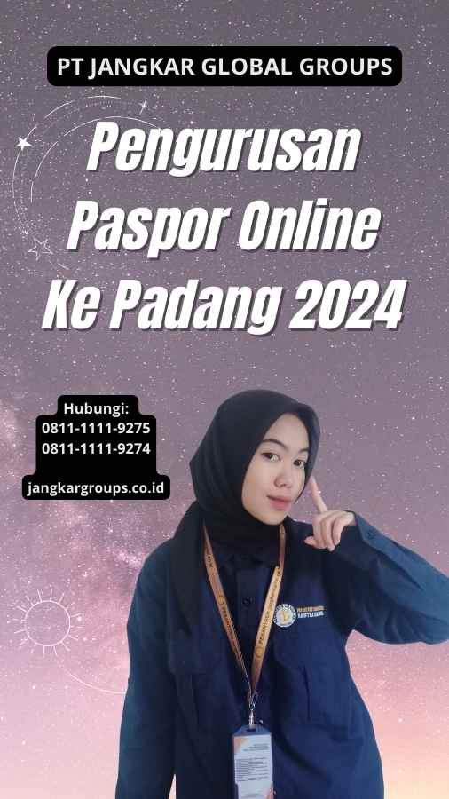 Pengurusan Paspor Online Ke Padang 2024
