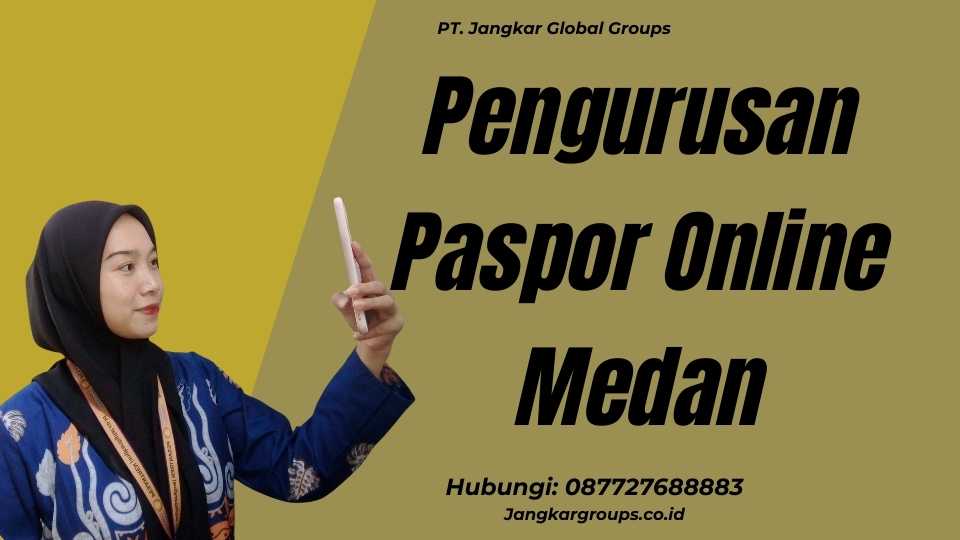 Pengurusan Paspor Online Medan