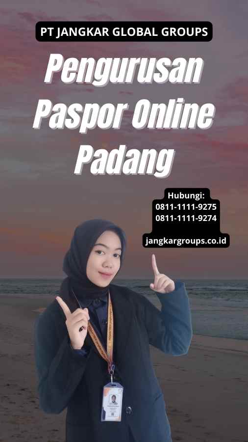 Pengurusan Paspor Online Padang