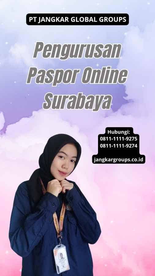 Pengurusan Paspor Online Surabaya