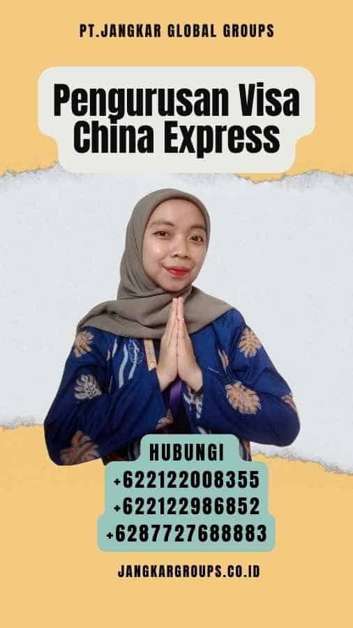 Pengurusan Visa China Express