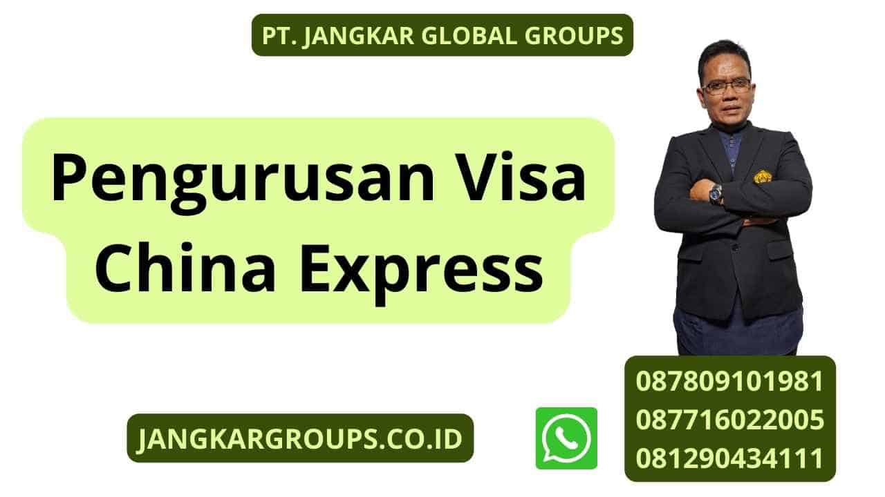 Pengurusan Visa China Express Jangkar Global Groups 4216