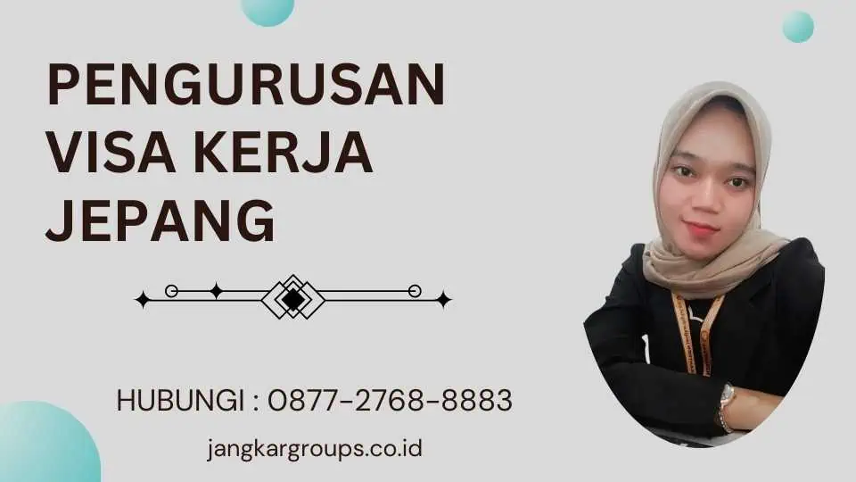 Pengurusan Visa Kerja Jepang