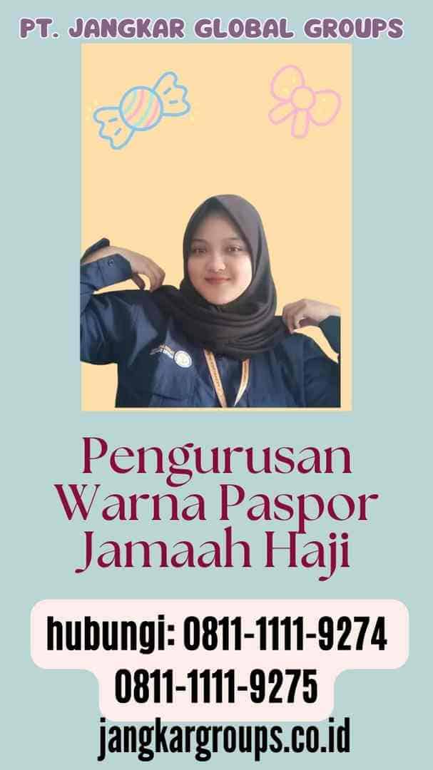 Pengurusan Warna Paspor Jamaah Haji