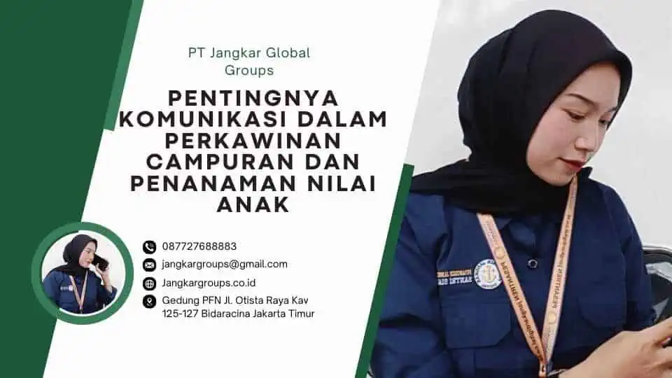 Pentingnya Komunikasi dalam Perkawinan Campuran dan Penanaman Nilai Anak