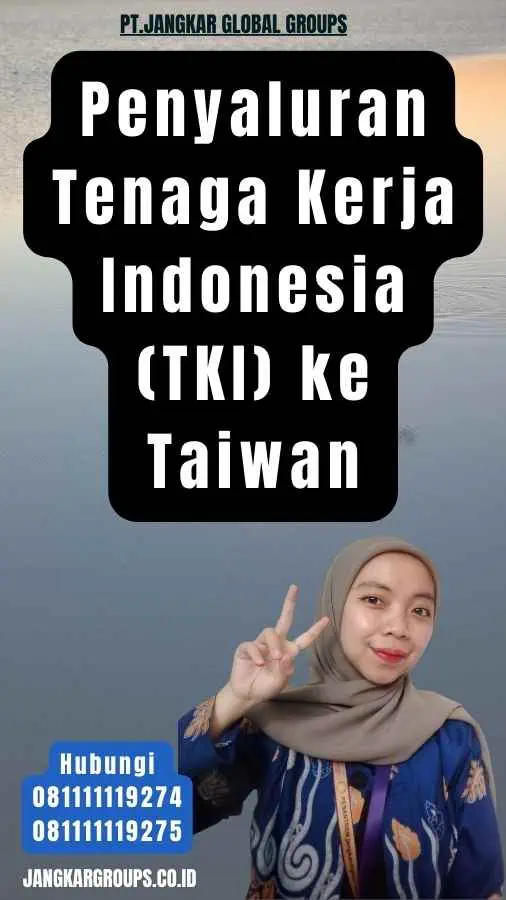 Penyaluran Tenaga Kerja Indonesia (TKI) ke Taiwan