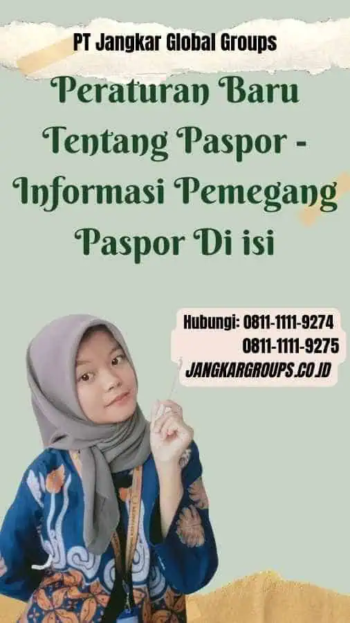 Peraturan Baru Tentang Paspor Informasi Pemegang Paspor Di isi