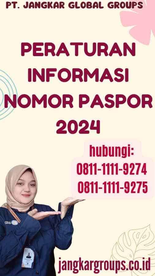 Peraturan Informasi Nomor Paspor 2024