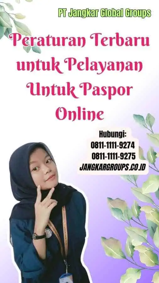 Peraturan Terbaru untuk Pelayanan Untuk Paspor Online