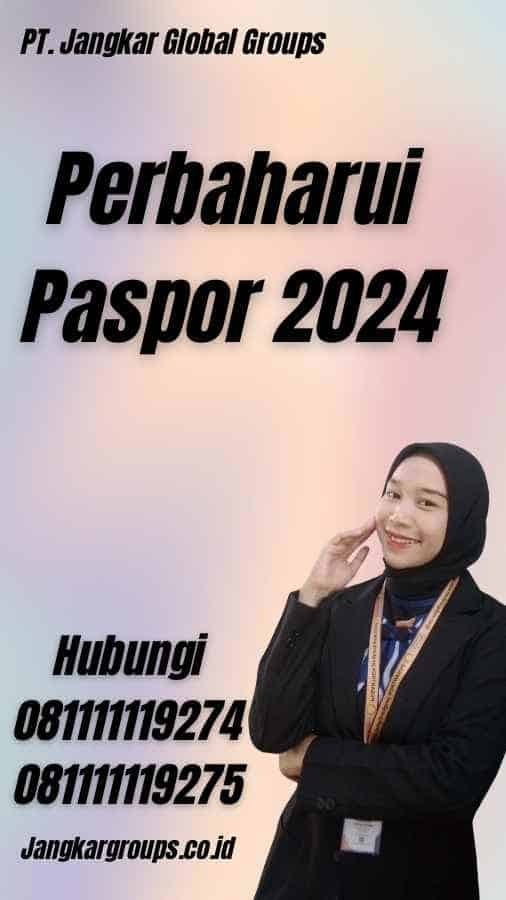Perbaharui Paspor 2024