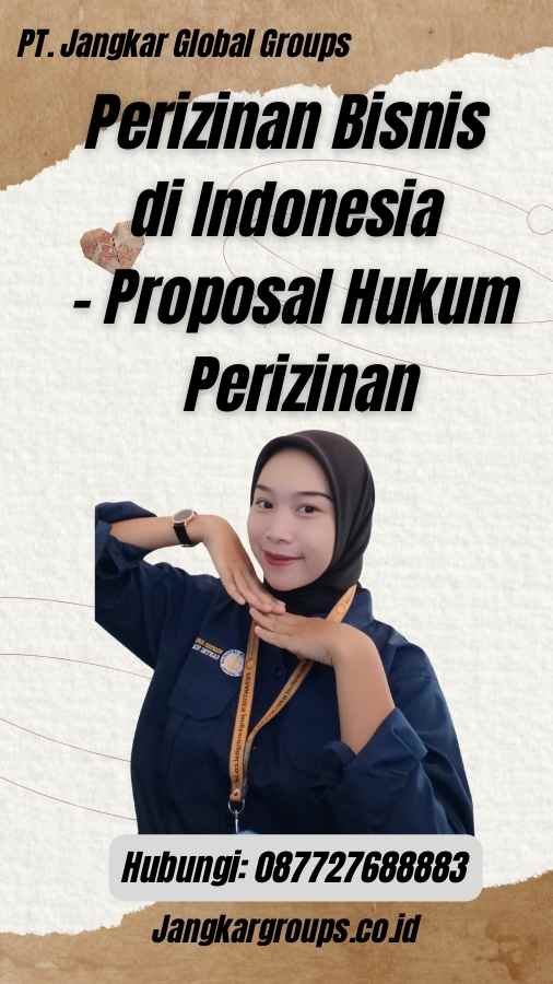 Perizinan Bisnis di Indonesia - Proposal Hukum Perizinan