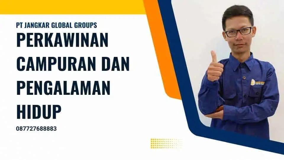 Perkawinan Campuran dan Pengalaman Hidup