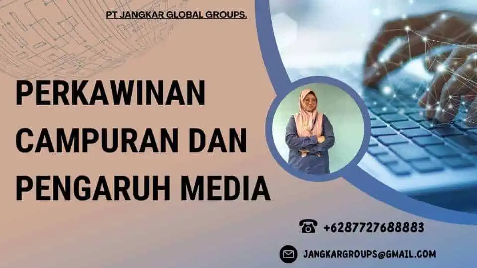 Perkawinan Campuran dan Pengaruh Media