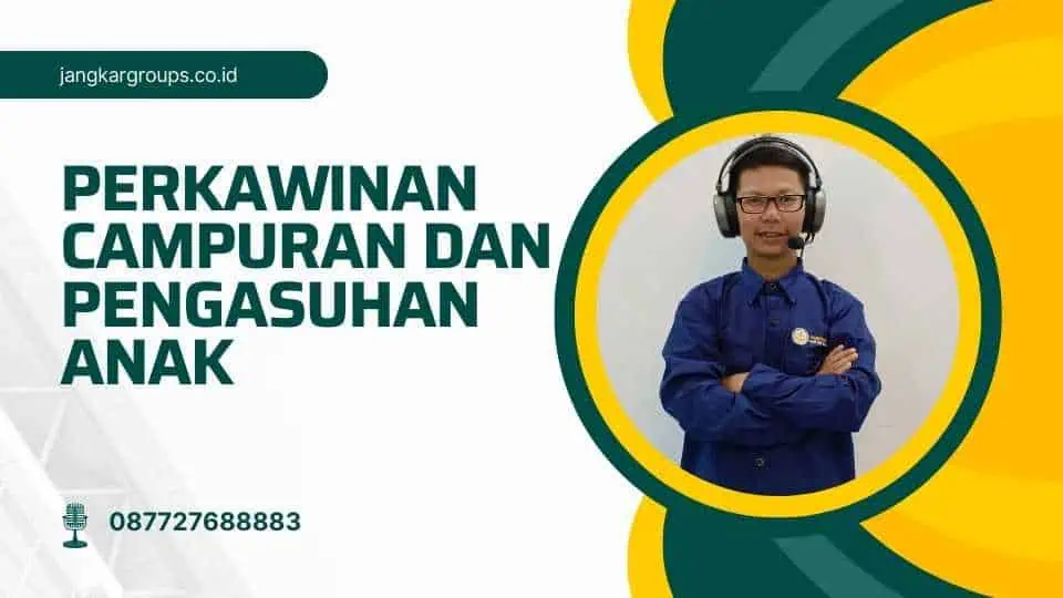 Perkawinan Campuran dan Pengasuhan Anak