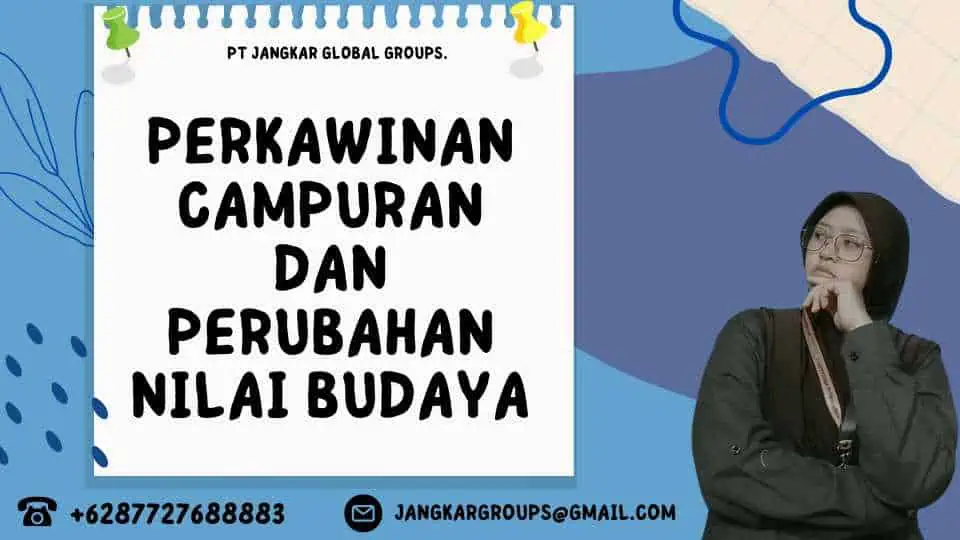 Perkawinan Campuran dan Perubahan Nilai Budaya