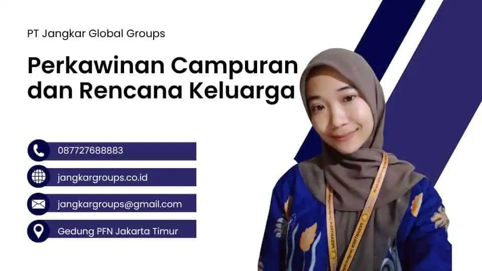 Perkawinan Campuran dan Rencana Keluarga