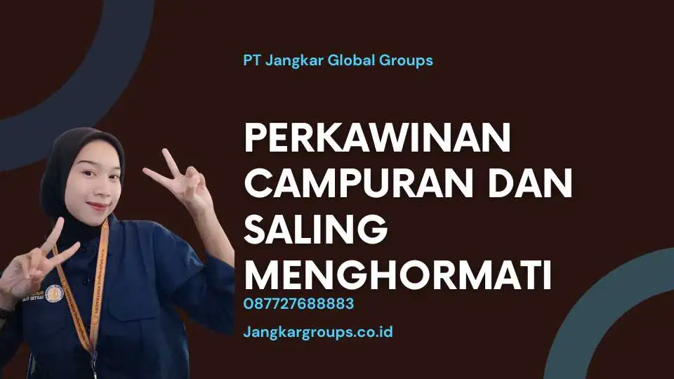 Perkawinan Campuran dan Saling Menghormati