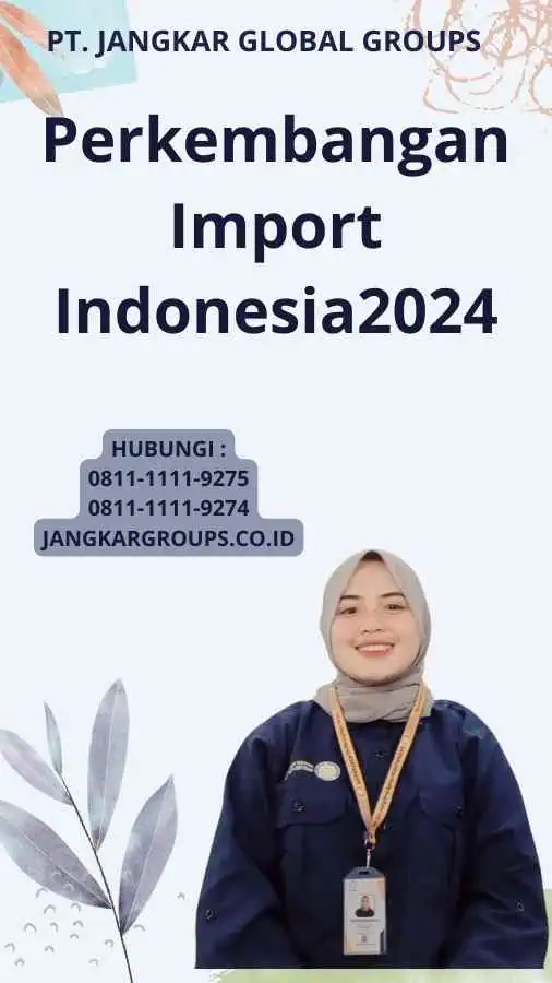 Perkembangan Import Indonesia2024