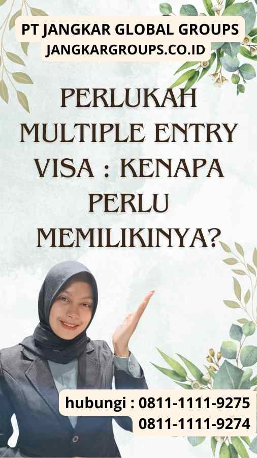 Perlukah Multiple Entry Visa Kenapa Perlu Memilikinya