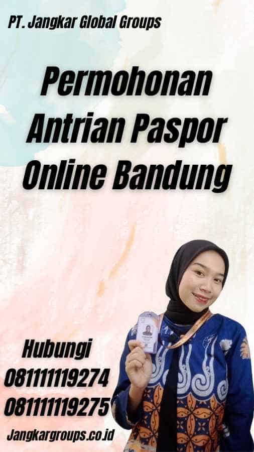 Permohonan Antrian Paspor Online Bandung