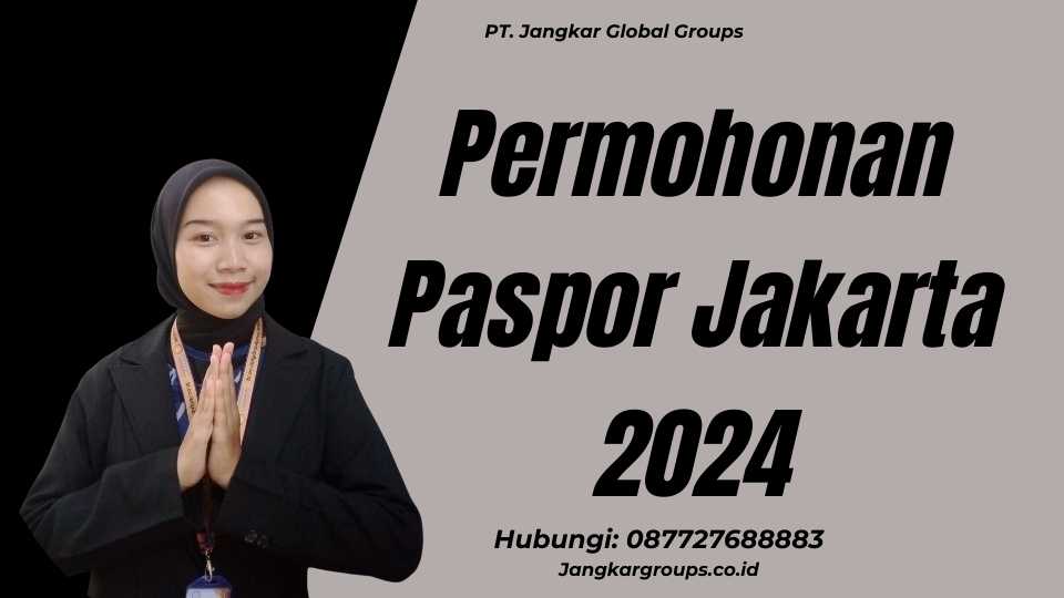 Permohonan Paspor Jakarta 2024