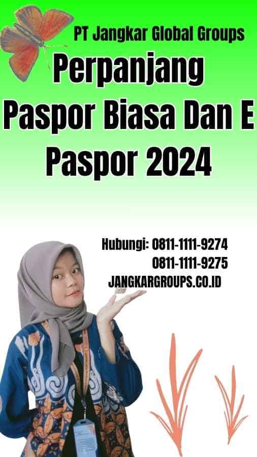 Perpanjang Paspor Biasa Dan E Paspor 2024