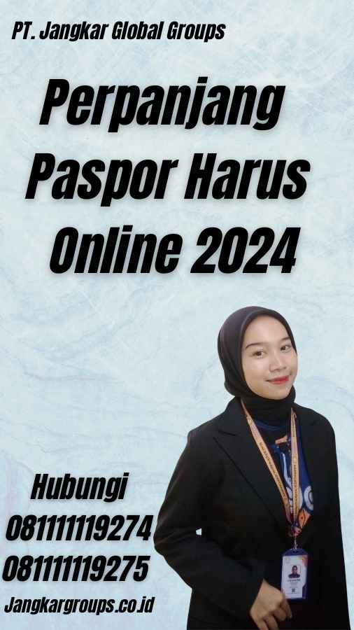Perpanjang Paspor Harus Online 2024