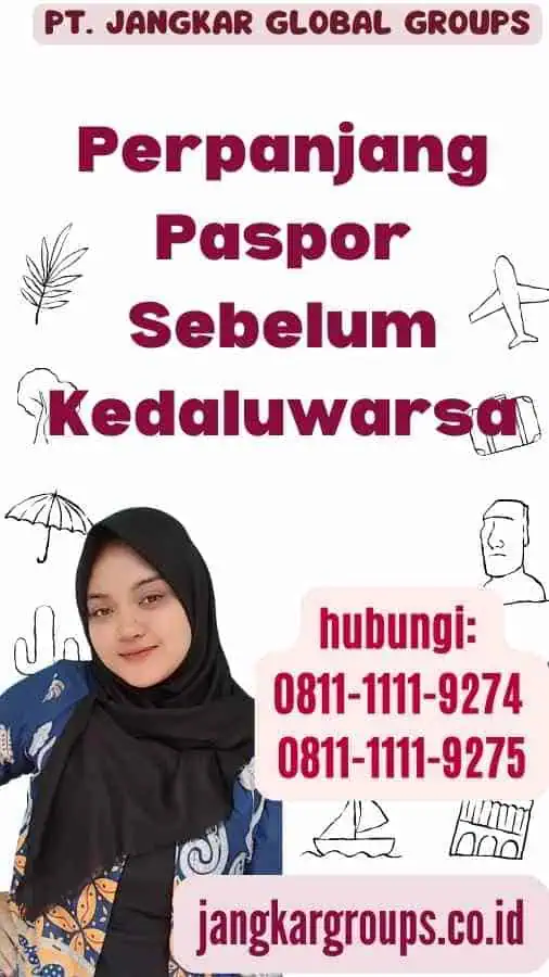 Perpanjang Paspor Sebelum Kedaluwarsa