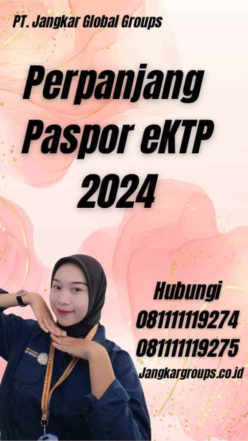 Perpanjang Paspor eKTP 2024