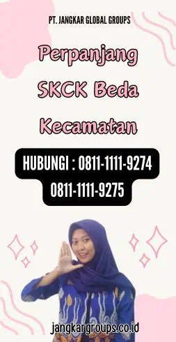 Perpanjang SKCK Beda Kecamatan