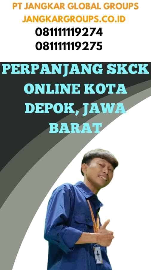 Perpanjang SKCK Online Kota Depok, Jawa Barat