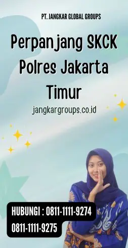 Perpanjang SKCK Polres Jakarta Timur