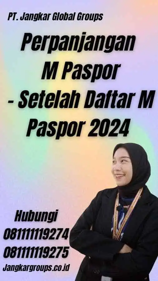 Perpanjangan M Paspor - Setelah Daftar M Paspor 2024