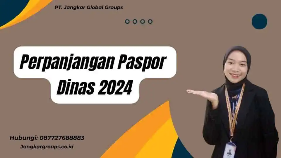 Perpanjangan Paspor Dinas 2024