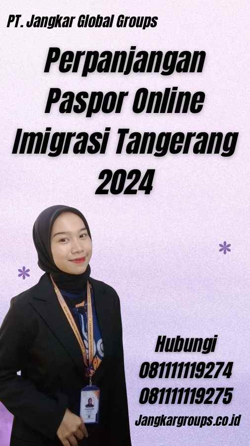 Perpanjangan Paspor Online Imigrasi Tangerang 2024