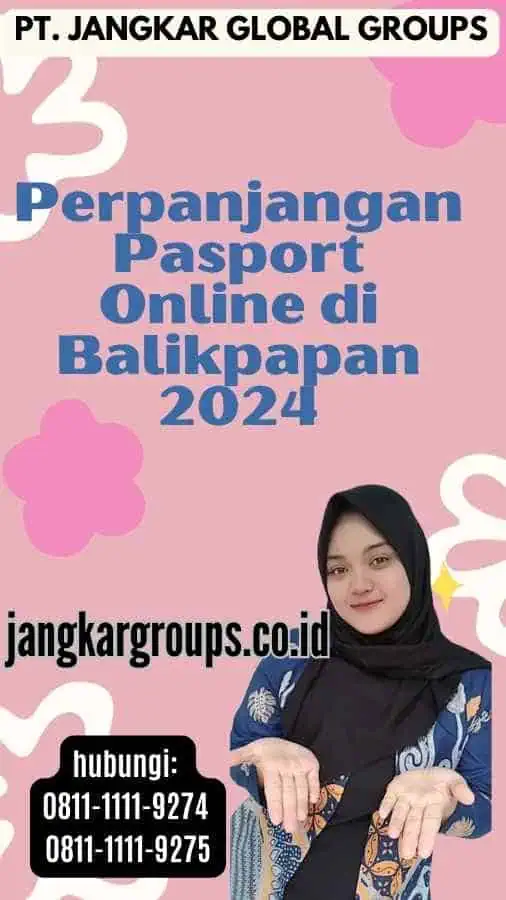 Perpanjangan Pasport Online di Balikpapan 2024