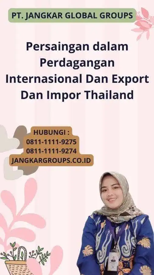 Persaingan dalam Perdagangan Internasional Dan Export Dan Impor Thailand